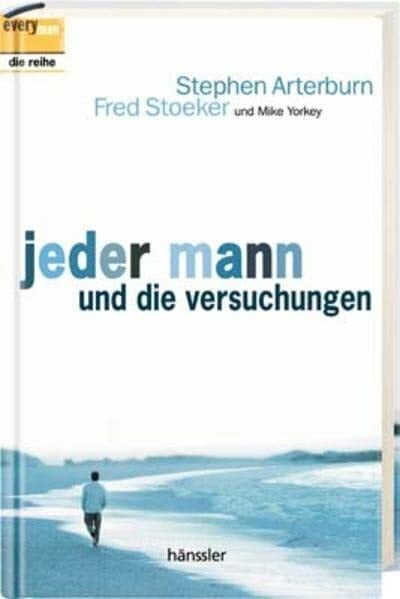 Yorkey, Mike Jeder Mann und die Versuchungen