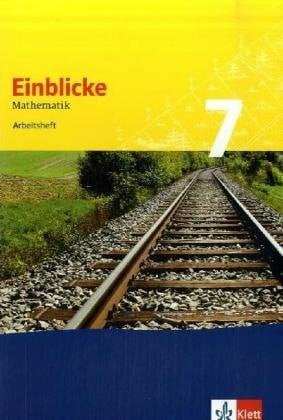 Becherer, Joachim Einblicke Mathematik 7. Ausgabe für Schleswig-Holstein, Niedersachsen, Nordrhein-Westfalen, Hessen, Rheinland-Pfalz, Baden-Württemberg: Arbeitsheft ... 7 (Einblicke Mathematik. Ausgabe ab 2004)