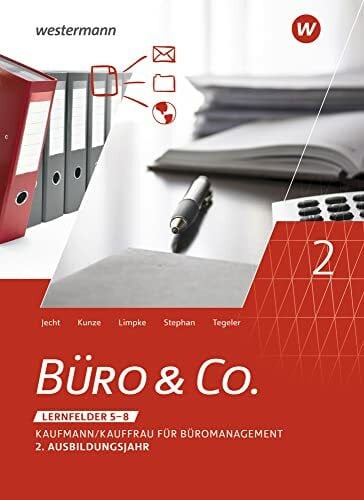 Stephan, Ingrid Büro & Co. nach Lernfeldern: Kaufmann/Kauffrau für Büromanagement, 2. Ausbildungsjahr - Lernfelder 5-8 Schülerband