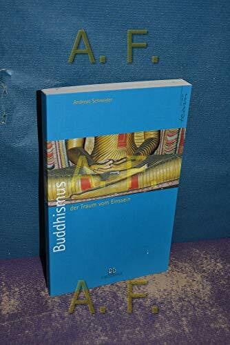 Schneider, Andreas Buddhismus - der Traum vom Einssein (ABCteam-Paperback - R. Brockhaus)
