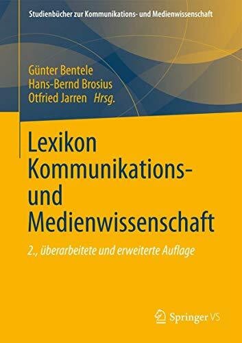 Jarren, Otfried Lexikon Kommunikations- und Medienwissenschaft (Studienbücher zur Kommunikations- und Medienwissenschaft)
