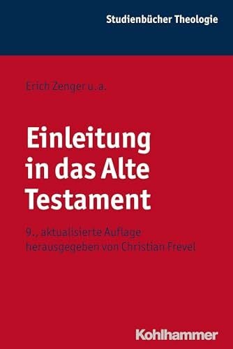 Zenger, Erich Einleitung in das Alte Testament (Kohlhammer Studienbücher Theologie, 1,1)