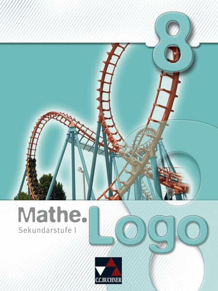 Skorsetz, Birgit Mathe.Logo – Hessen / Sekundarstufe I: Mathe.Logo – Hessen / Mathe.Logo Hessen 8: Sekundarstufe I