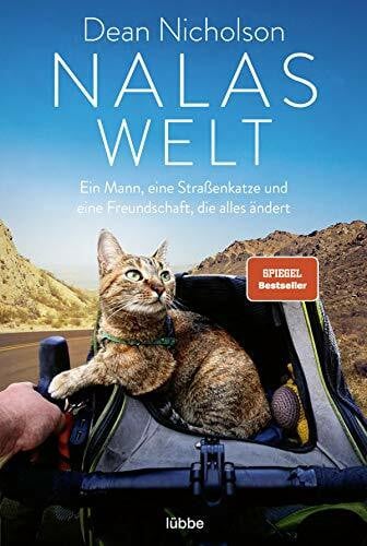 Nicholson, Dean Nalas Welt: Ein Mann, eine Straßenkatze und eine Freundschaft, die alles ändert