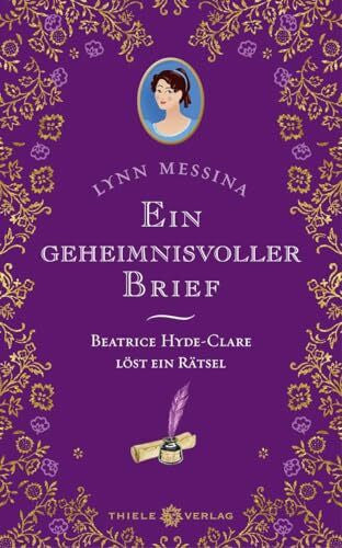 Ebnet, Karl-Heinz Ein geheimnisvoller Brief: Beatrice Hyde-Clare löst ein Rätsel (Regency-Krimi-Serie)