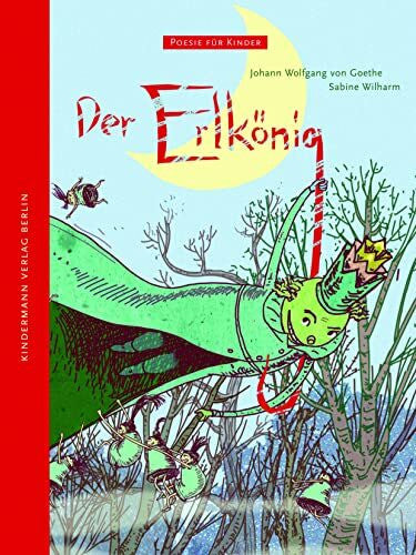 Wilharm, Sabine Der Erlkönig (Poesie für Kinder)