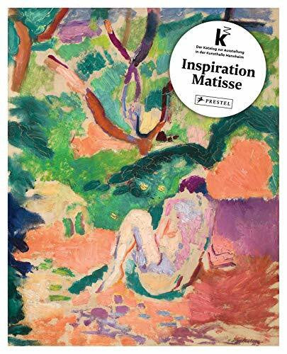 Weikop, Christian Inspiration Matisse: Katalog zur Ausstellung in der Kunsthalle Mannheim