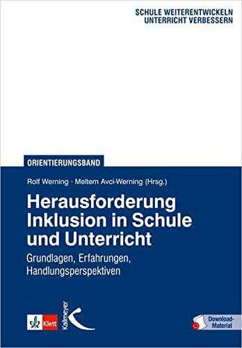 Avci-Werning, Meltem Herausforderung Inklusion in Schule und Unterricht: Grundlagen, Erfahrungen, Handlungsperspektiven