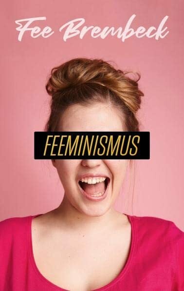 Brembeck, Fee Feeminismus
