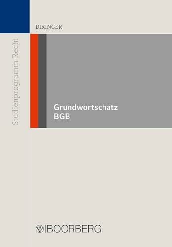 Diringer, Arnd Grundwortschatz BGB (Studienprogramm Recht)