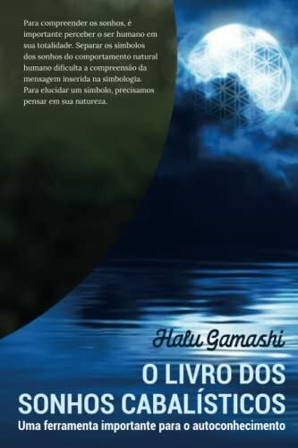 Gamashi, Halu O Livro dos Sonhos Cabalísticos: Uma ferramenta importante para o autoconhecimento