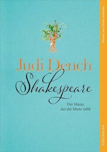 Schuenke, Christa Shakespeare. Der Mann, der die Miete zahlt