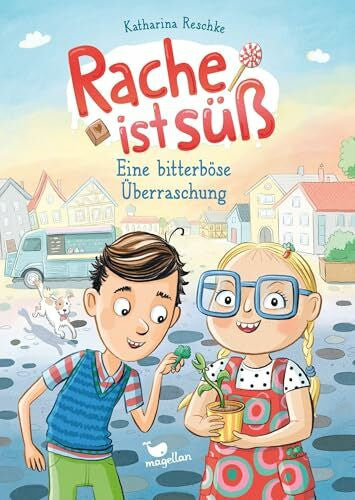 Schmidt, Vera Rache ist süß - Eine bitterböse Überraschung: Freche Kinderbuch-Reihe für Jungen und Mädchen ab 9 Jahren