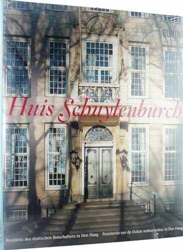 Bundesamt für Bauwesen und Raumordnung, Bundesamt Stadtpalais van Schuylenburch (Deutsch/Niederländisch): Residenz des deutschen Botschafters in Den Haag: Residenz des deutschen Botschafters in Den Haag. Dtsch.-Niederländ.