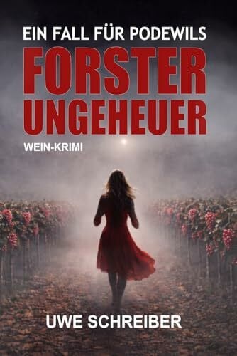 Schreiber, Uwe Podewils: Forster Ungeheuer (Ein Fall für Podewils, Band 1)