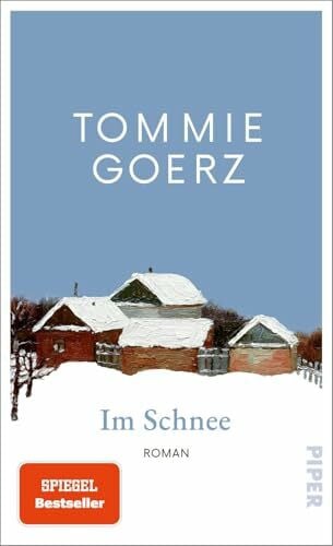 Goerz, Tommie Im Schnee: Roman | »Ein großes kleines Buch.« BR