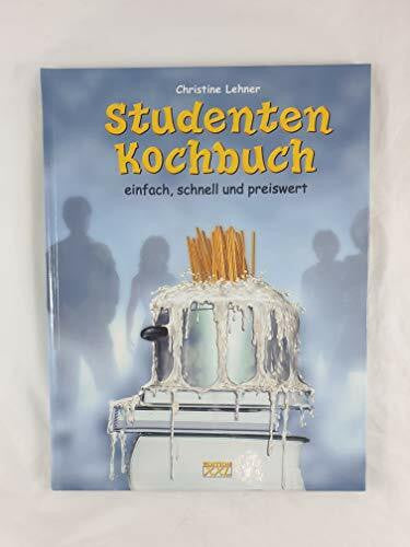 Pöll, Michael Studenten Kochbuch: Einfach, schnell und preiswert
