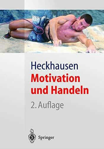 Heinz Heckhausen Motivation und Handeln (Springer-Lehrbuch)