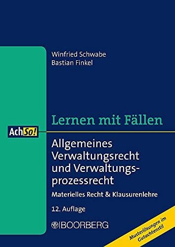 Finkel, Bastian Allgemeines Verwaltungsrecht und Verwaltungsprozessrecht: Materielles Recht & Klausurenlehre, Lernen mit Fällen (AchSo!)