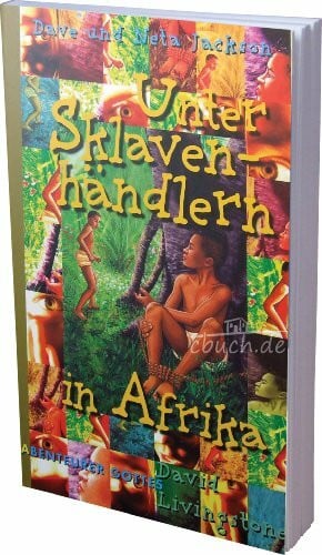 Zapf, Susanne Unter Sklavenhändlern in Afrika: David Livingstone