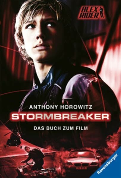 Schmitz, Werner Stormbreaker. Filmausgabe. Mit Bonuskapitel (Alex Rider, Band 1): Das Buch zum Film. Mit exklusivem Bonuskapitel