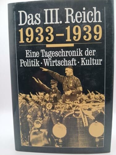 Saal Das dritte Reich 1933-1945: Eine Tageschronik der Politik, Wirtschaft, Kultur