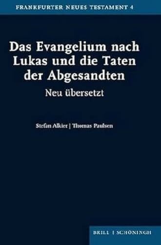 Thomas Das Evangelium nach Lukas und die Taten der Abgesandten: Neu übersetzt (Frankfurter Neues Testament)