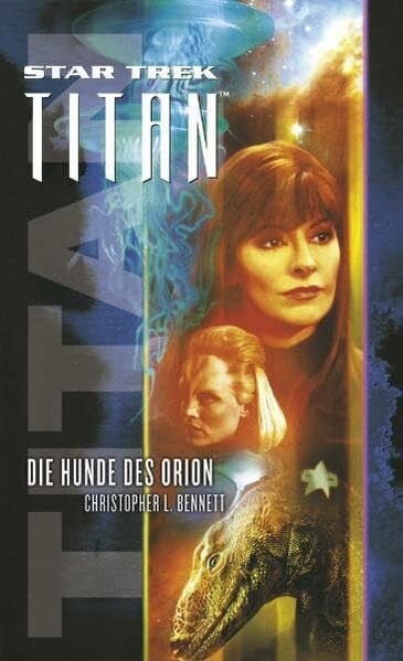 Stephanie Pannen Star Trek - Titan 3: Die Hunde des Orion