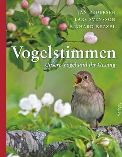 Bezzel, Einhard Vogelstimmen: Unsere Vögel und ihr Gesang | Mit 150 echten Vogelstimmen und über 200 großformatigen Farbfotos