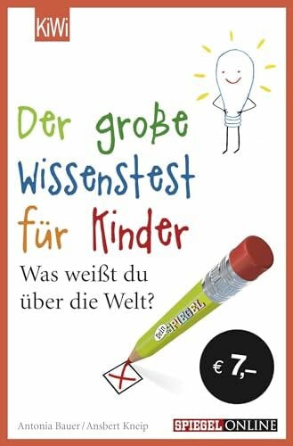 Bauer, Antonia Der große Wissenstest für Kinder: Was weißt du über die Welt?