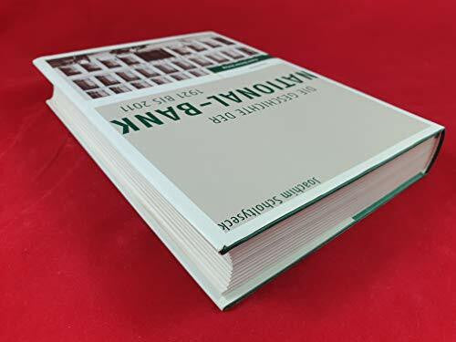 Scholtyseck, Joachim Die Geschichte der National-Bank 1921 bis 2011