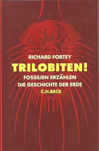 Fortey, Richard Trilobiten! Fossilien erzählen die Geschichte der Erde