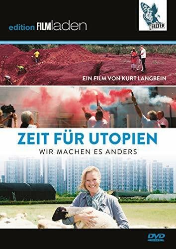 Langbein, Kurt Zeit für Utopien: Wir machen es anders
