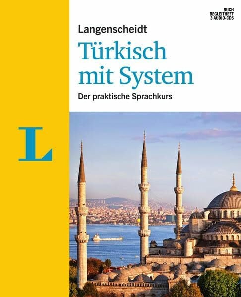 Savasci, Özgür Langenscheidt Türkisch mit System - Sprachkurs für Anfänger und Fortgeschrittene: Der praktische Sprachkurs: Der praktische Sprachkurs. Führt zu Niveau B1 (Langenscheidt Sprachkurse mit System)