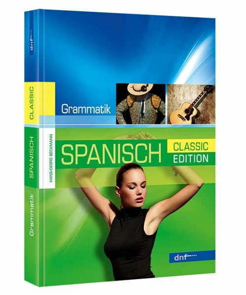 Beckmann, Hans G Neue Spanische Grammatik, Classic Edition