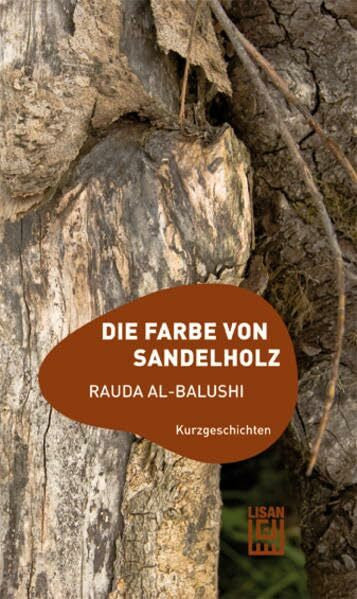Balushi, Rauda al- Die Farbe von Sandelholz