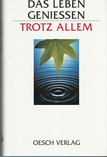 Hübner, Peter Das Leben geniessen, trotz allem