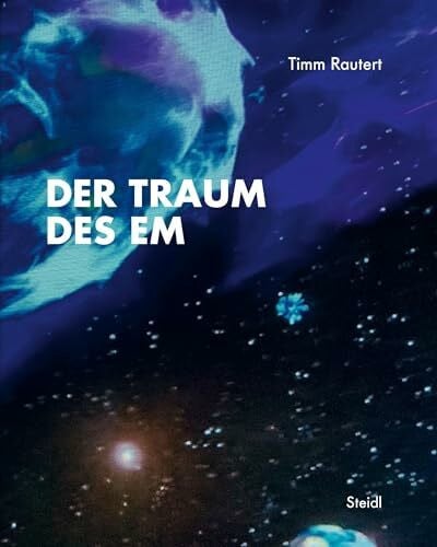 Rautert, Timm Der Traum des Em
