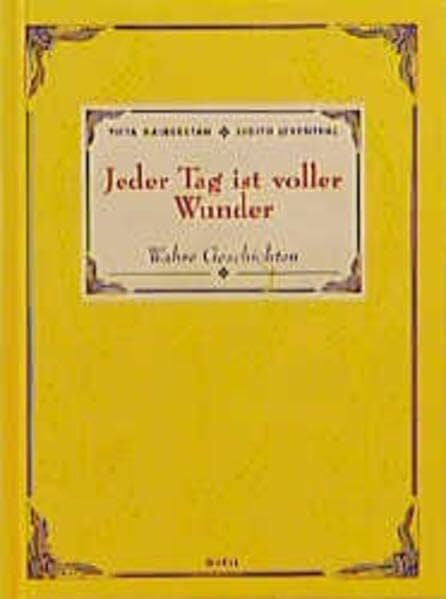 Claudia Rück Jeder Tag ist voller Wunder (Wahre Geschichten, Band 2)