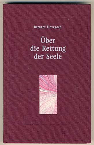 Berger, Frank Über die Rettung der Seele: Das Zusammenwirken dreier grosser Menschheitsführer