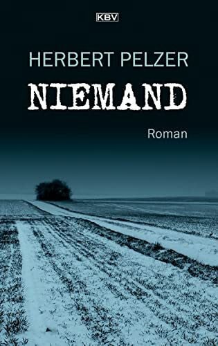 Pelzer, Herbert Niemand: Roman (Emil Glasmacher)