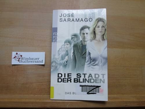 Saramago, José Die Stadt der Blinden: Das Buch zum Film