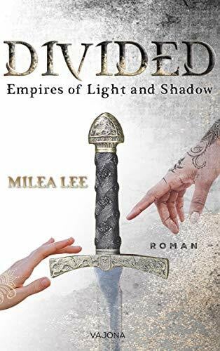 Lee, Milea DIVIDED - Empires of Light and Shadow