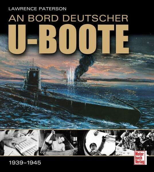 Paterson, Lawrence An Bord Deutscher U-Boote: 1939-1945