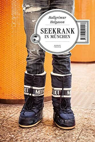 Wetzig, Karl-Ludwig Seekrank in München: Roman