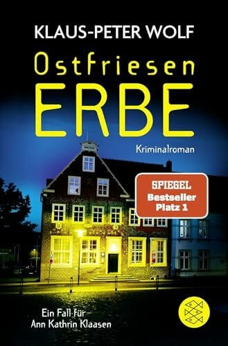 Wolf, Klaus-Peter Ostfriesenerbe: Ein Fall für Ann Kathrin Klaasen (Ann Kathrin Klaasen ermittelt, Band 20)