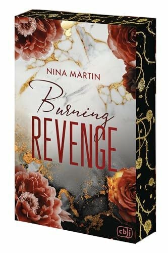 Martin, Nina Burning Revenge: Der Auftakt der spannenden Romantic-Suspense-Dilogie mit aufregendem Mafia-Setting und Forbidden Love. Mit Farbschnitt in limitierter Auflage (Die Revenge-Reihe, Band 1)