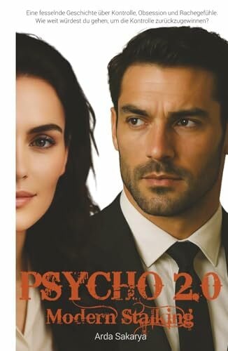 Sakarya, Arda PSYCHO 2.0: Modern Stalking