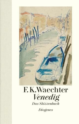Waechter, F.K. Venedig: Das Skizzenbuch (Kunst)