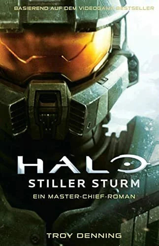 Toneguzzo, Tobias Halo: Stiller Sturm - Ein Master-Chief-Roman: Basierend auf dem Videogame-Bestseller